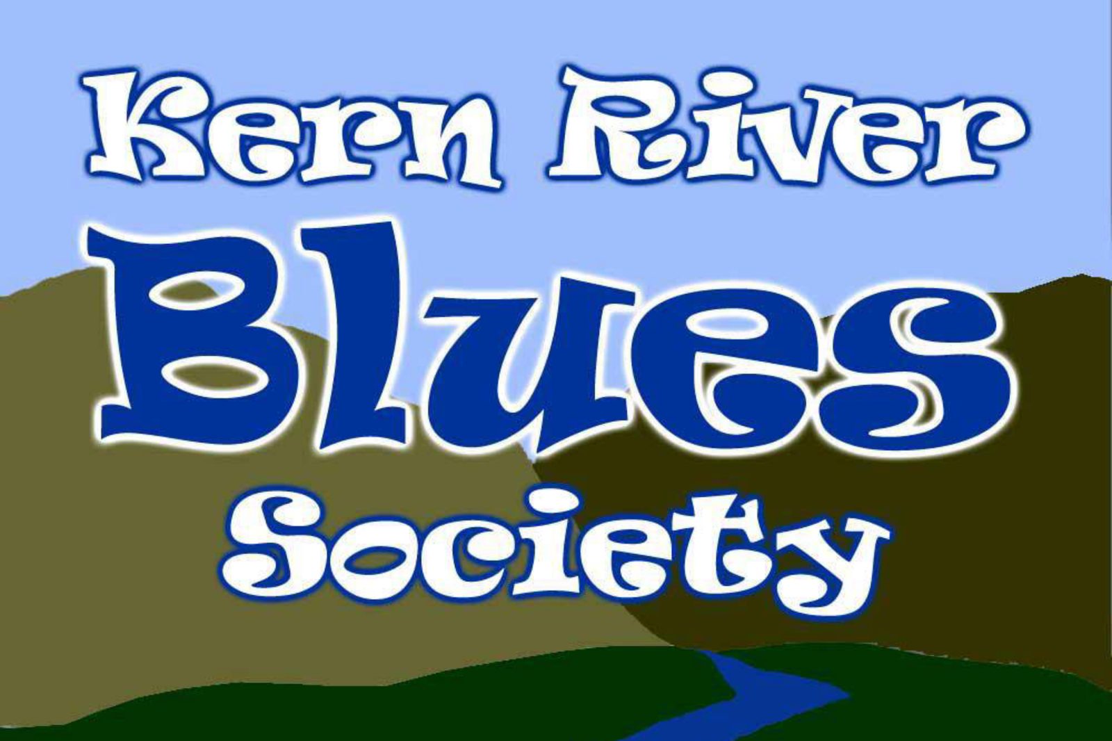 Kern River Blues Society, every 4th Saturday